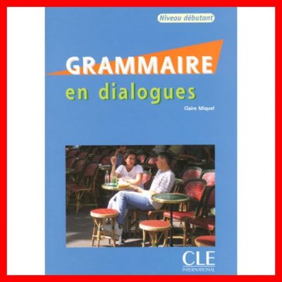 grammaire en dialogues debutant
