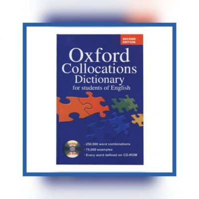  OXFORD COLLOCATION DICTIONARY