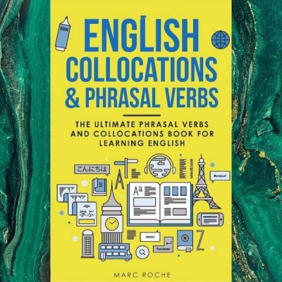 english collocation and phrasal verbs