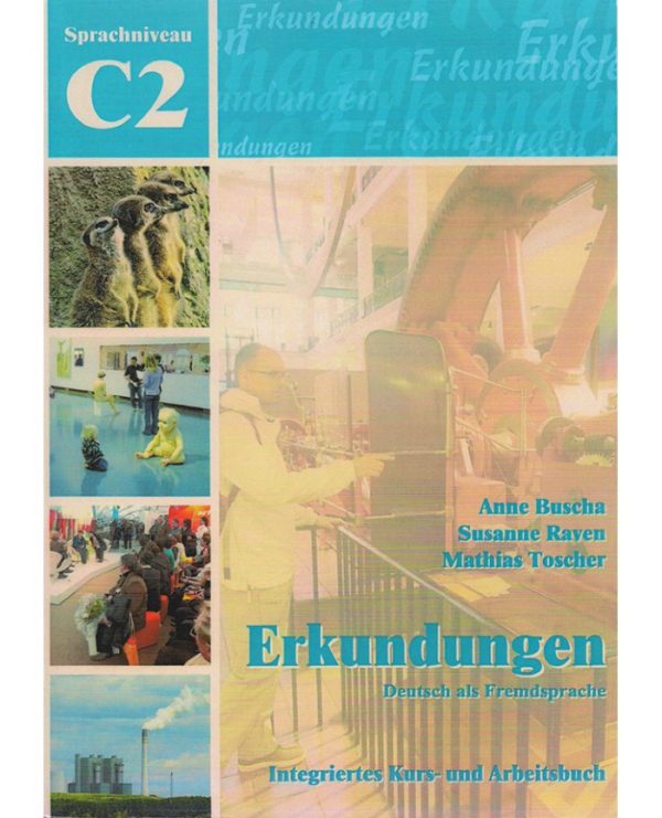 Erkundungen c2 integriertes kurs- und arbeitsbuch
