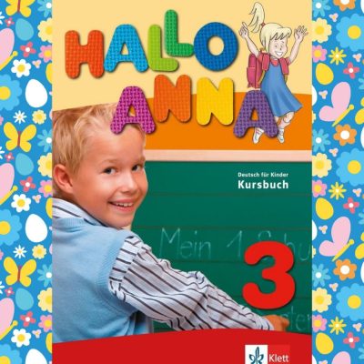 Hallo Anna 3 Lehrbuch+Arbeitsbuch Deutsch für Kinde