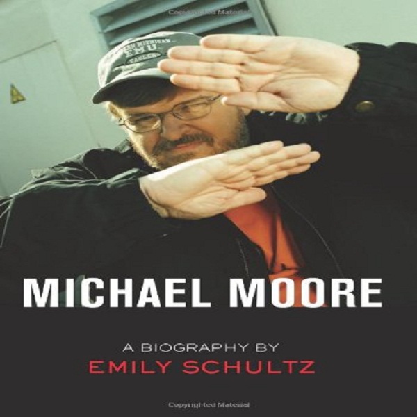 Michael Moore: A Biography خرید کتاب - فروشگاه کتاب دیار