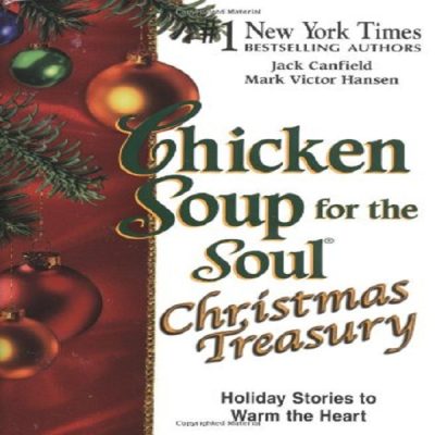 Chicken Soup for the Soul A Christmas Treasury