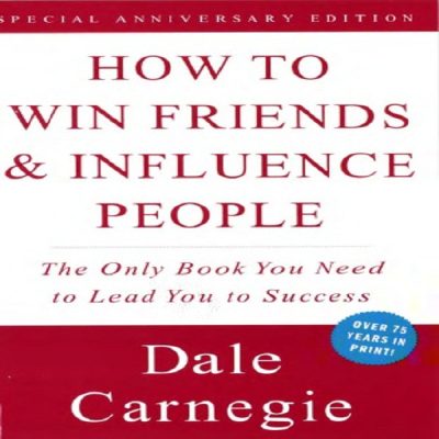 How to Win Friends & Influence People